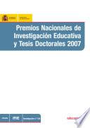 Premios nacionales de investigación educativa y tesis doctorales 2007