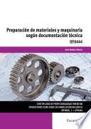 Preparación de materiales y maquinaria según documentación técnica