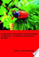 Preparación, transporte y almacenamiento de biocidas y productos fitosanitarios. UF1504.