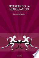 Preparando La Negociacion/ Preparing the Negotiation