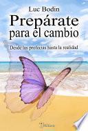 Prepárate para el cambio