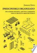 ¡Prescindible organizado!