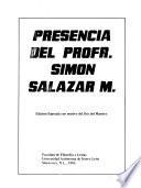 Presencia del Profr. Simón Salazar M.