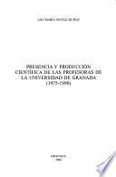 Presencia y producción científica de las profesoras de la Universidad de Granada (1975-1990)