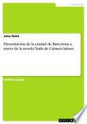 Presentación de la ciudad de Barcelona a través de la novela Nada de Carmen laforet