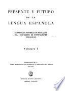 Presente y futuro de la lengua española