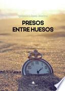 Presos entre huesos