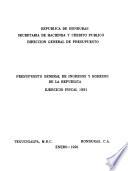 Presupuesto general de ingresos y egresos de la República integrado por programas