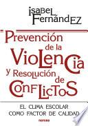 Prevención de la violencia y resolución de conflictos