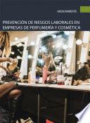 Prevención de riesgos laborales en empresas de perfumería y cosmética