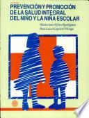 Prevención Y Promoción de la Salud Integral Del Niño Y la Niña Escolar