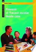 Prevenir el fracaso escolar desde casa