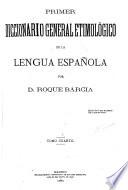 Primer diccionario general etimologico de la lengua espanola
