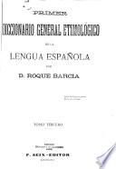 Primer diccionario general etimológico de la lengua española