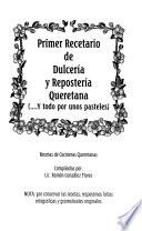 Primer recetario de dulcería y repostería queretana