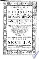 Primera parte de las Chronicas de la Provincia de San Diego en Andalucia de Religiosos Descalzos de N. P. San Francisco