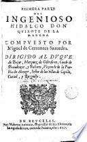 Primera parte del ingenioso hidalgo don Quixote de la Mancha
