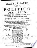 Primera [-- segunda] parte del Politico del cielo ...