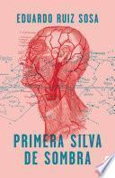 Primera silva de sombra