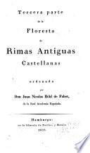 Primera [-tercera] parte de la Floresta de rimas antiguas castellanas