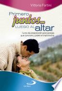 Primero juntos... luego al altar