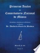 Primeros Anales Del Conservatorio Nacional De Música