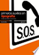 Primeros auxilios en tipografía