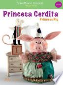 Libro Princess Pig / Princesa Cerdita