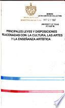 Principales leyes y disposiciones relacionadas con la cultura, las artes y la enseñanza artística