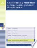 Principales productos de apoyo en la dependencia (Características y necesidades de las personas en situación de dependencia)