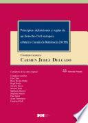 Principios, definiciones y reglas de un Derecho Civil europeo: el Marco Común de Referencia (DCFR)