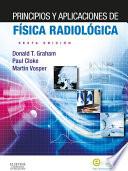 Principios y aplicaciones de física radiológica + Evolve