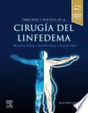 Principios Y Práctica de la Cirugía del Linfedema