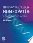 Principios y práctica de la homeopatía. El proceso terapéutico curativo