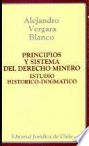 Principios y Sistema del Derecho minero.