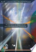 Problemario de matemáticas para administración y economía