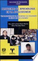 Problemas de Aprendizaje en la Adolescencia: Experiencias en El Programa Alcanzando El Éxito en Secundaria
