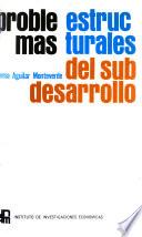 Problemas estructurales del subdesarrollo
