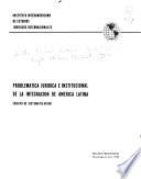 Problemática jurídica e institucional de la integración de América Latina