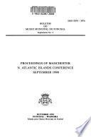 Proceedings of Manchester N. Atlantic Islands Conference, September 1990