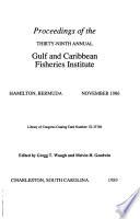 Proceedings of the ... Annual Gulf and Caribbean Fisheries Institute