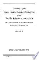 Proceedings of the Sixth Pacific Science Congress of the Pacific Science Association