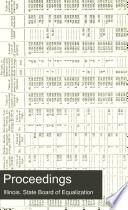 Proceedings of the State Board of Equalization Begun and Held in the City of Springfield, Illinois