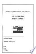 Proceedings of the Workshop on Materials Science and Physics of Non-Conventional Energy Sources