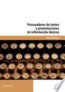 Procesadores de textos y presentaciones de información básicos