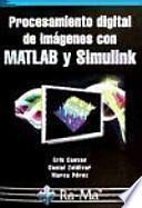 Procesamiento digital de imágenes con MATLAB y simulación