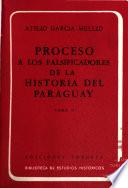 Proceso a los Falsificadores de la historia del Paraguay