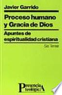 Proceso humano y gracia de Dios
