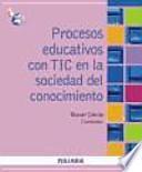Procesos educativos con TIC en la sociedad del conocimiento