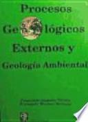 Procesos geológicos externos y geología ambiental
